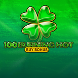 100 Burning Hot Buy Bonus